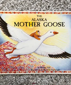 The Alaska Mother Goose