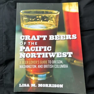 Craft Beers of the Pacific Northwest