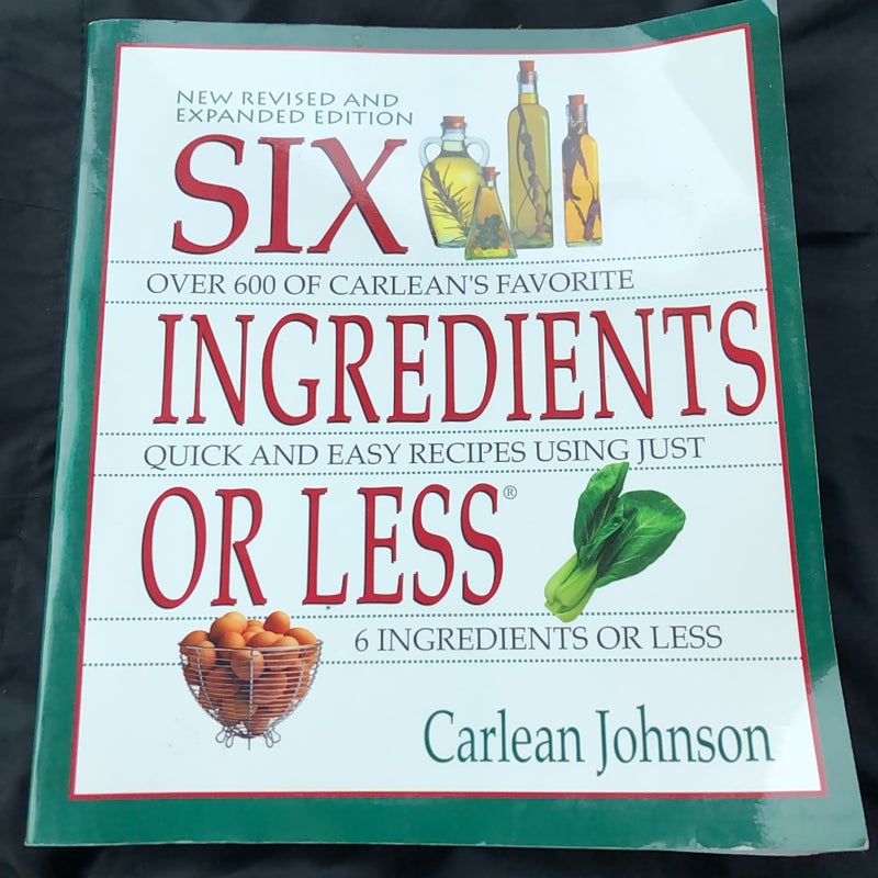 Six Ingredients or Less Cookbook