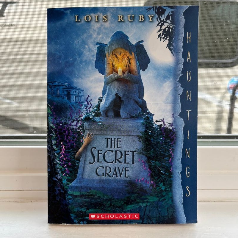 The Secret Grave: a Hauntings Novel