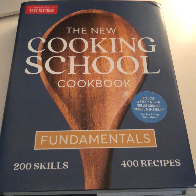 The New Cooking School Cookbook