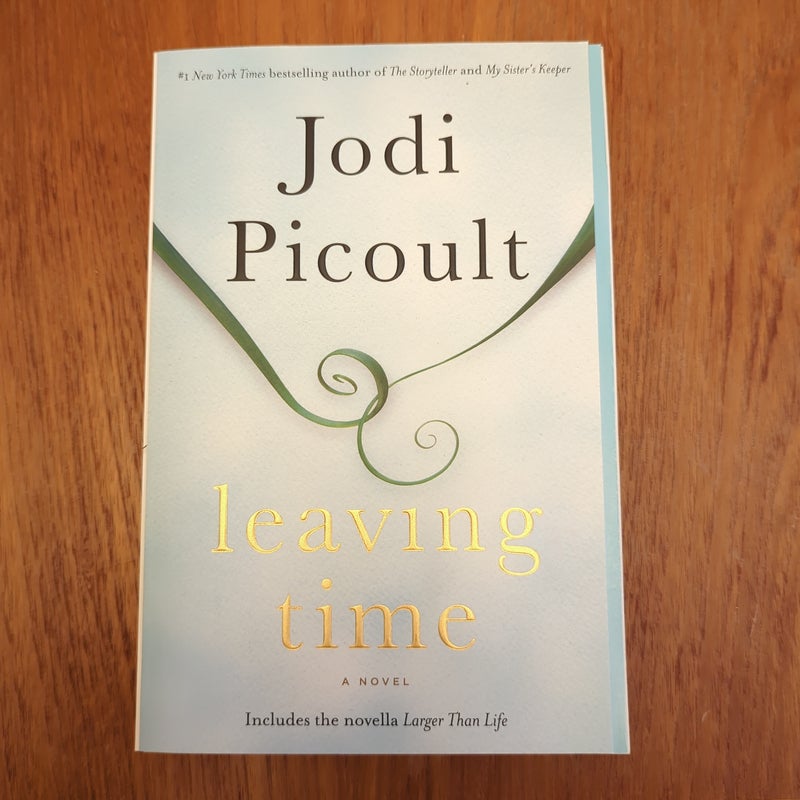 Leaving Time (with Bonus Novella Larger Than Life)