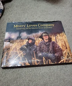 Misery Loves Company ⚠️