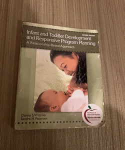 Infant and Toddler Development and Responsive Program Planning