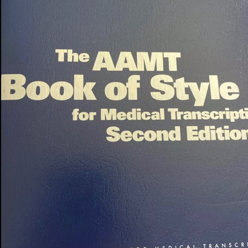 The AAMT Book of Style for Medical Transcription