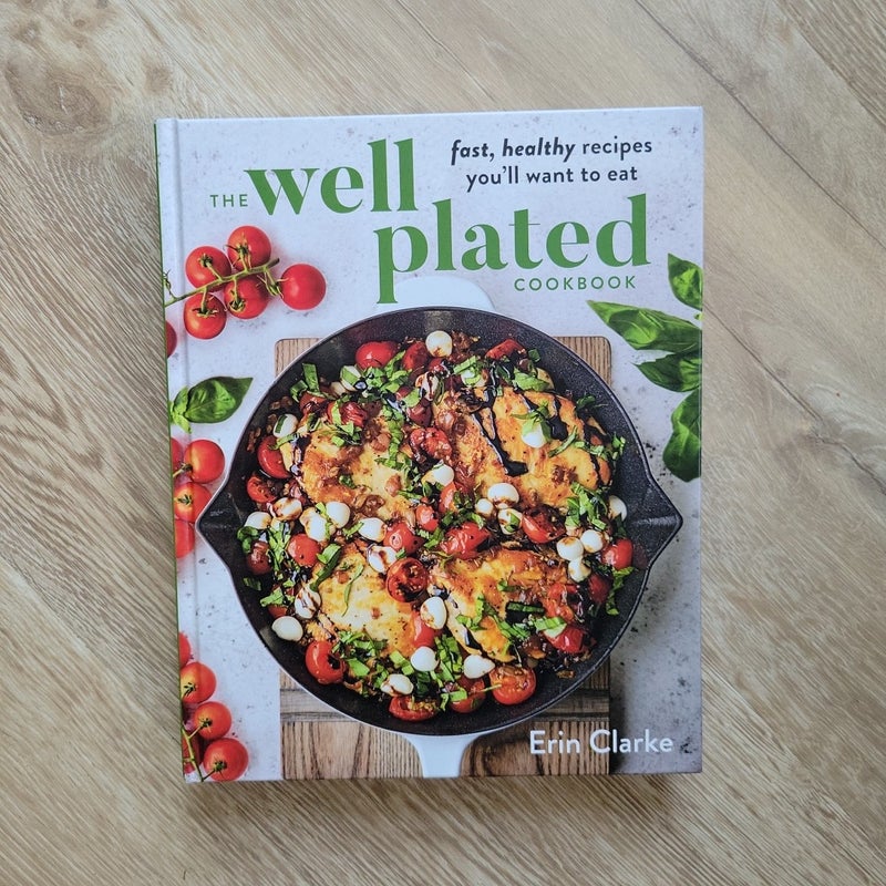 The Well Plated Cookbook