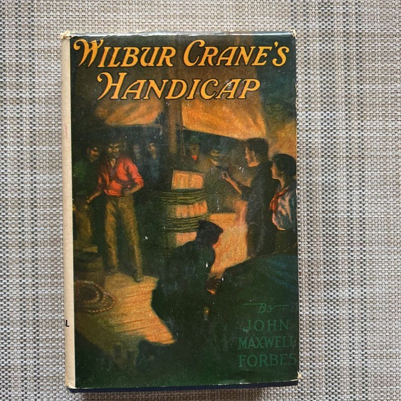 Wilbur Crane’s Handicap