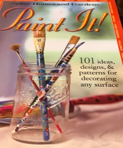 Paint It! (Better Homes and Gardens Meredith Books)