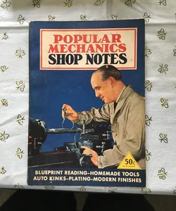 Popular Mechanics Shop Notes