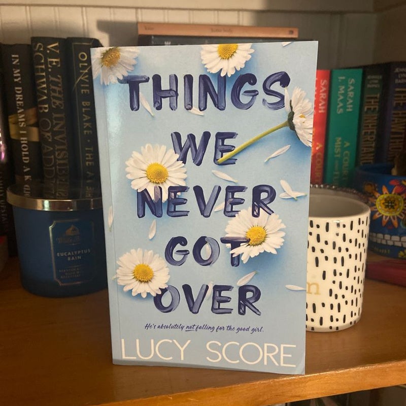 Things We Never Got Over