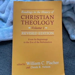 Readings in the History of Christian Theology, Volume 1, Revised Edition