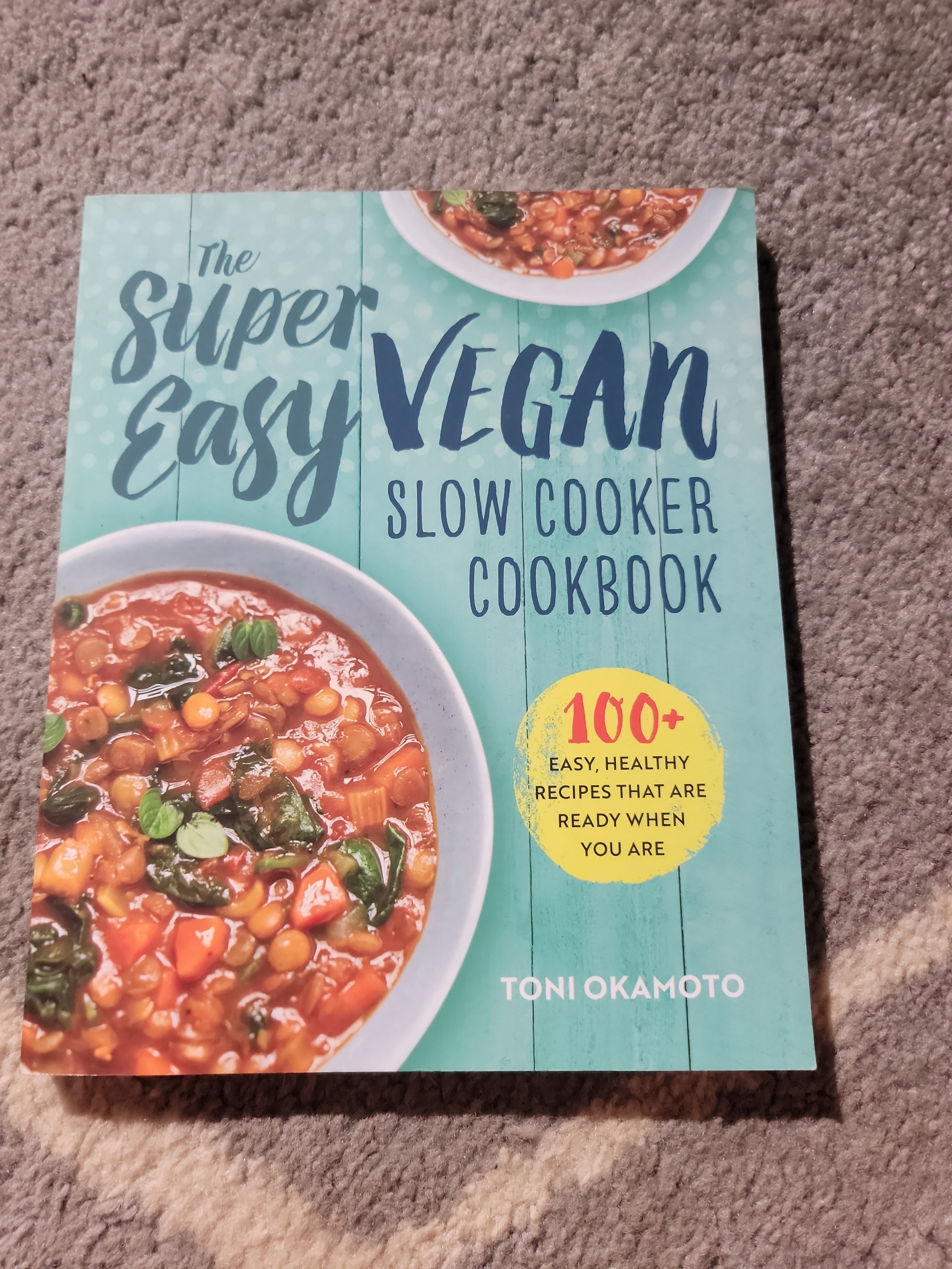 The Super Easy Vegan Slow Cooker Cookbook