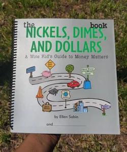 The Nickels, Dimes, and Dollars Book