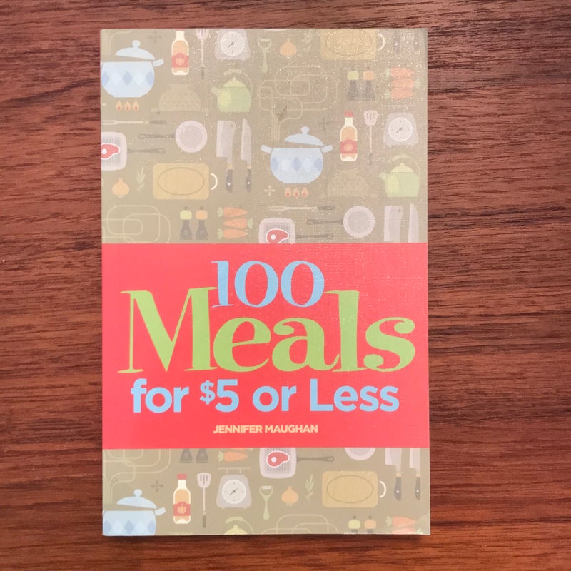 100 Meals for $5 or Less