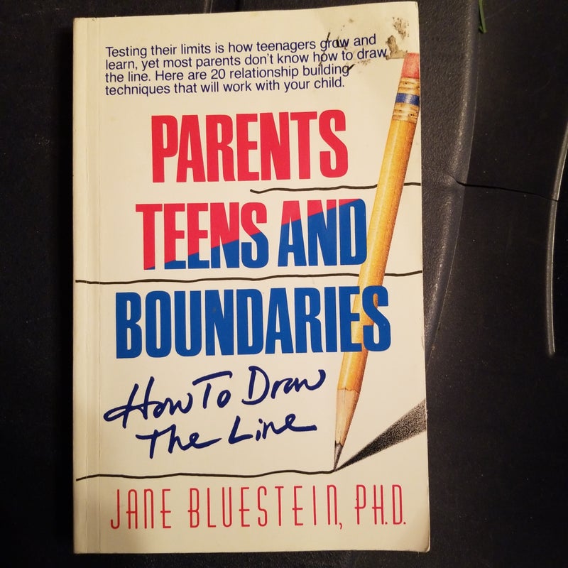 Parents, Teens and Boundaries