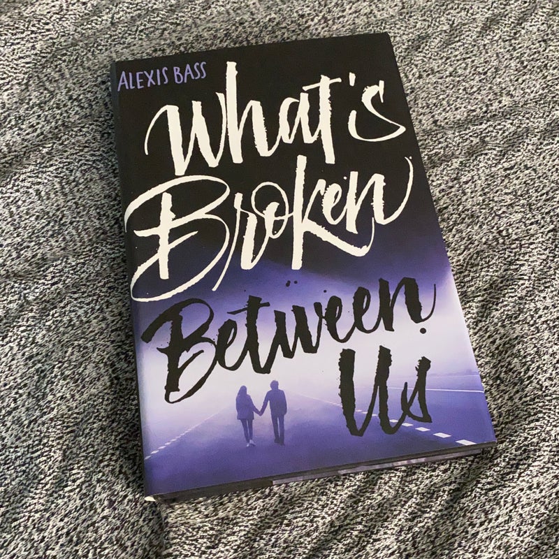 What's Broken Between Us