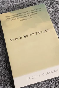 Teach Me to Forget