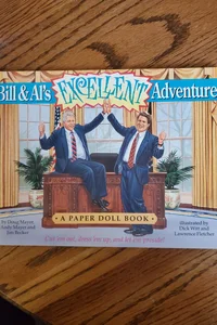 Bill and Al's Excellent Adventure