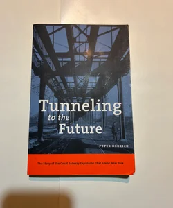 Tunneling to the Future