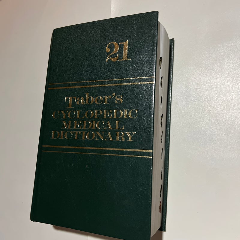 Taber’s Cyclopedic Medical Dictionary 21