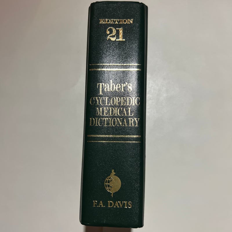 Taber’s Cyclopedic Medical Dictionary 21