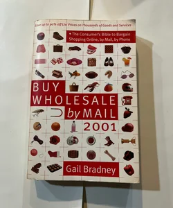 Buy Wholesale by Mail 2001