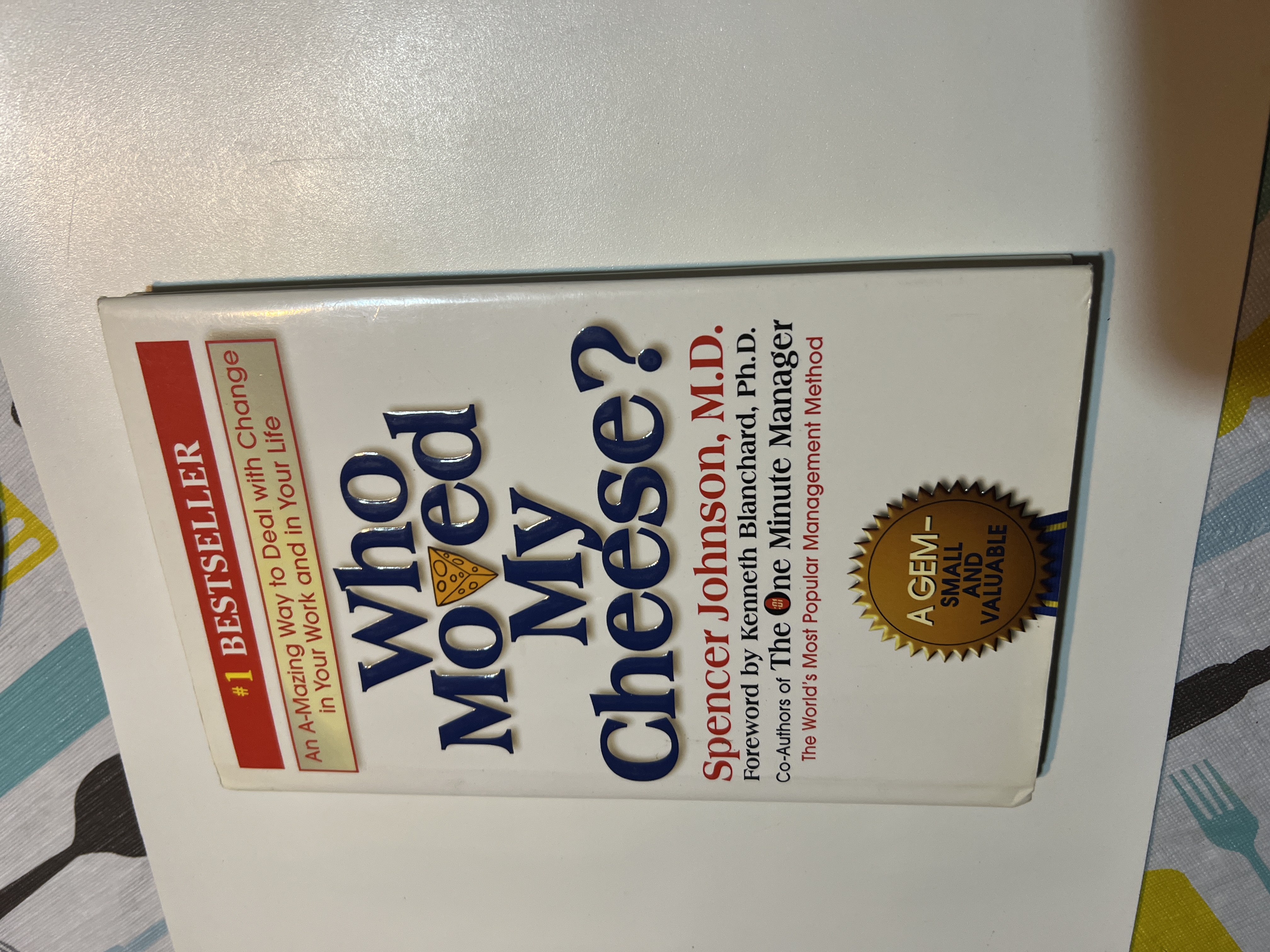 Who Moved My Cheese?