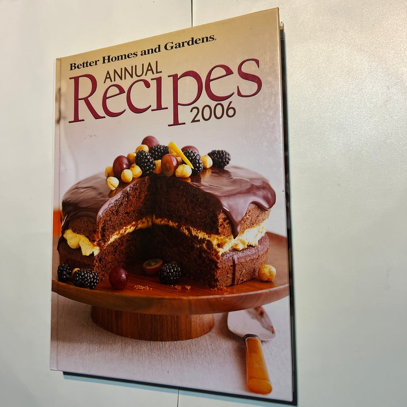 Better Homes & Gardens Annual Recipes 2006