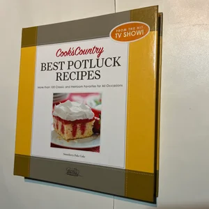 Cook's Country Best Potluck Recipes