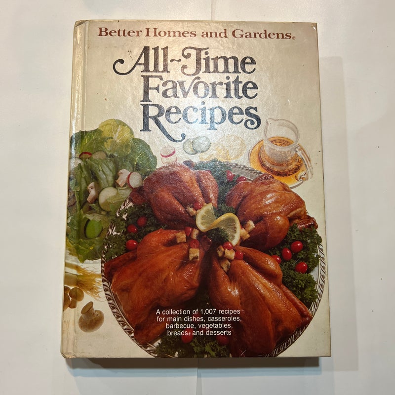 Better Homes & Gardens All Time Favorite Recipes