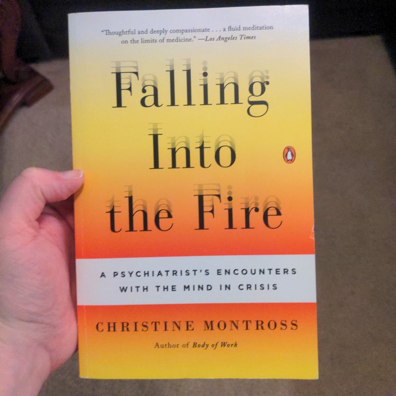 Falling into the Fire