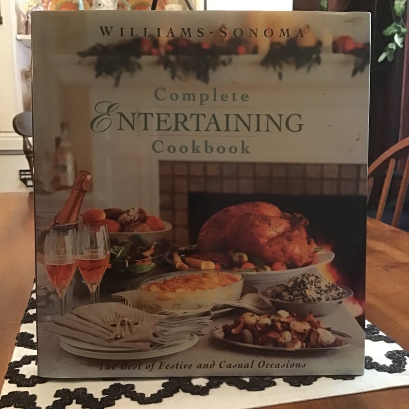 The Williams-Sonoma Complete Entertaining Cookbook