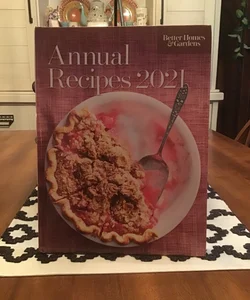 Better Homes and Gardens Annual Recipes 2021