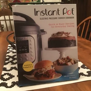 Instant Pot® Electric Pressure Cooker Cookbook (an Authorized Instant Pot® Cookbook)