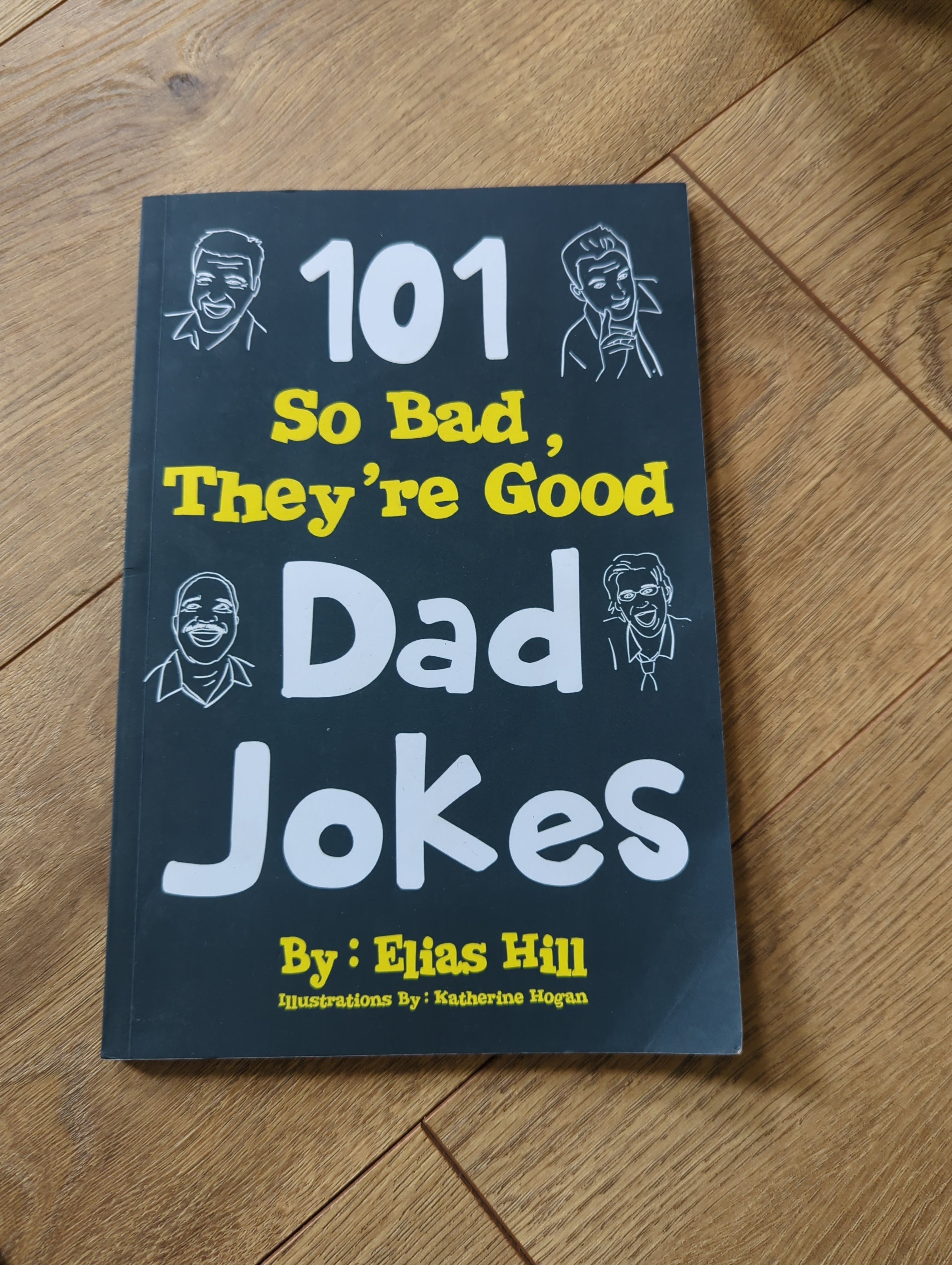 101 So Bad, They're Good Dad Jokes