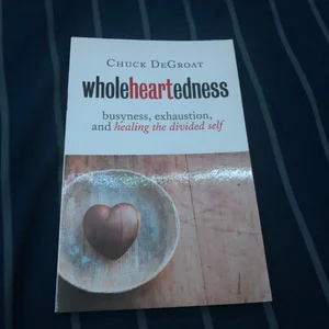 Wholeheartedness