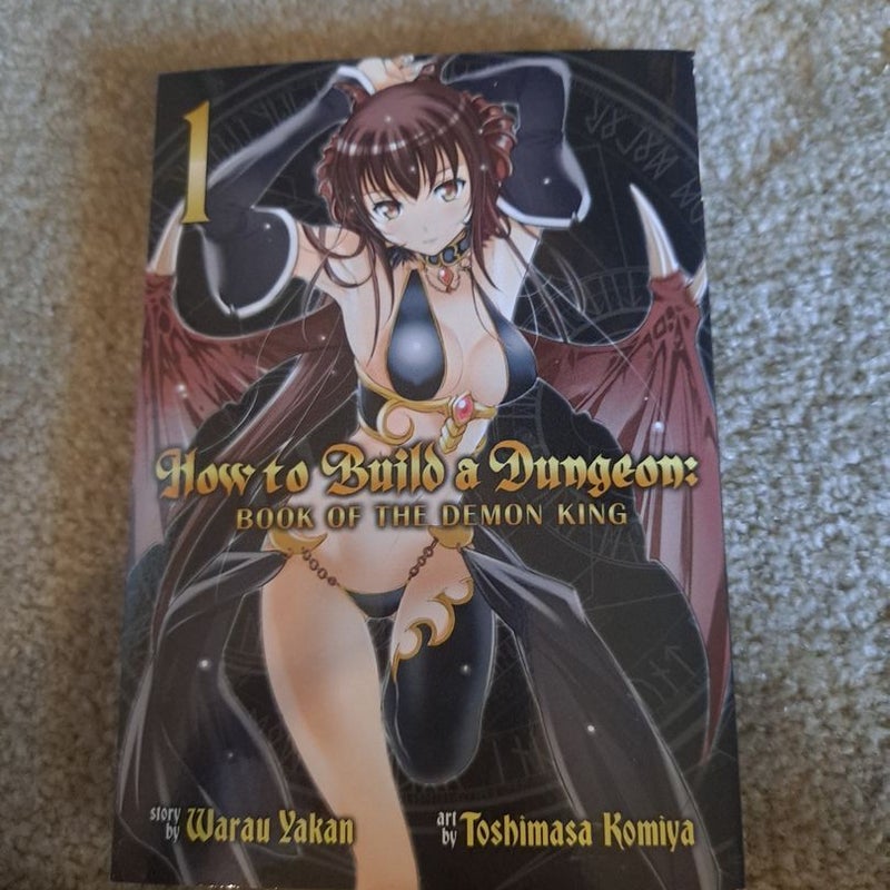 How to Build a Dungeon: Book of the Demon King Vol. 1