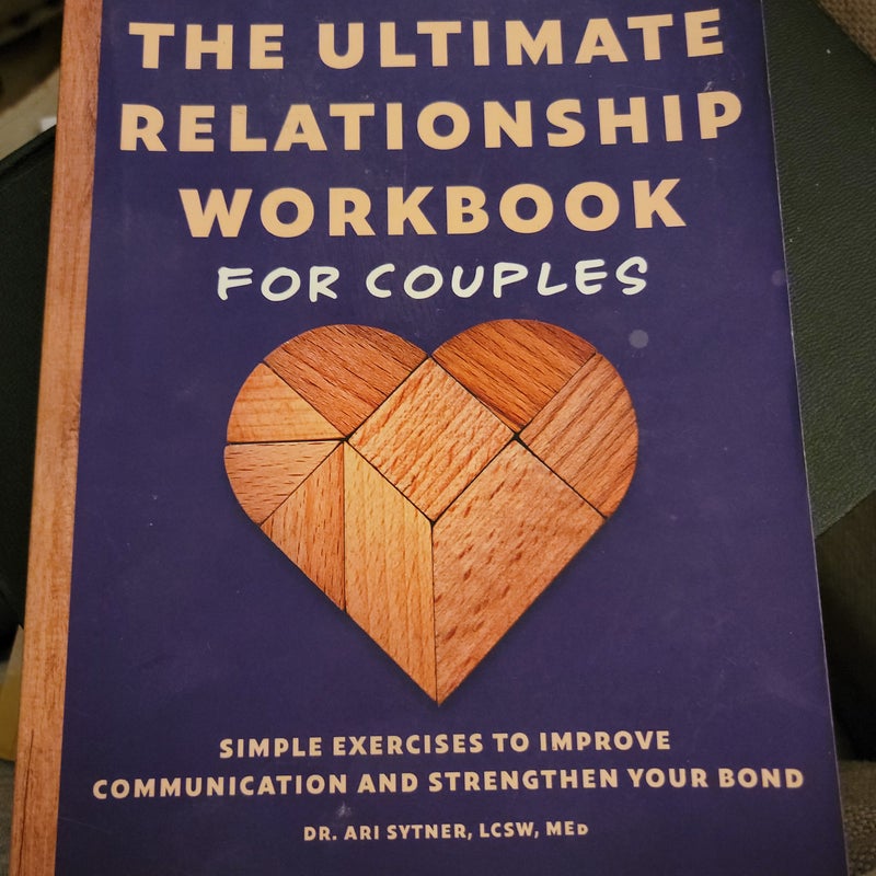 The Ultimate Relationship Workbook for Couples