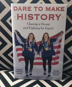 Dare to Make History *SIGNED COPY*