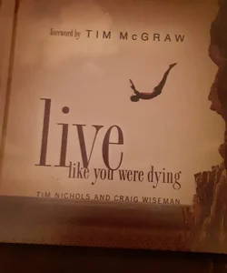 Live Like You Were Dying