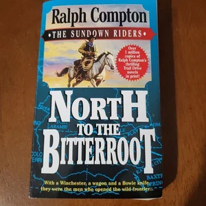 North to the Bitterroot