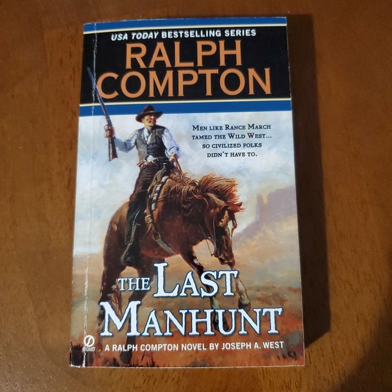 Ralph Compton the Last Manhunt