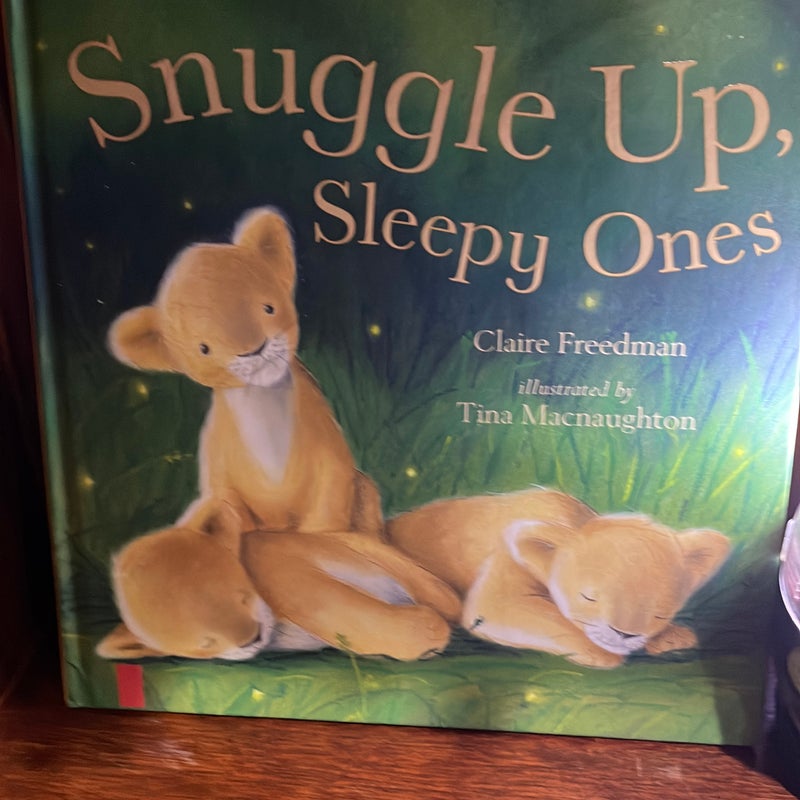 Snuggle up, Sleepy Ones