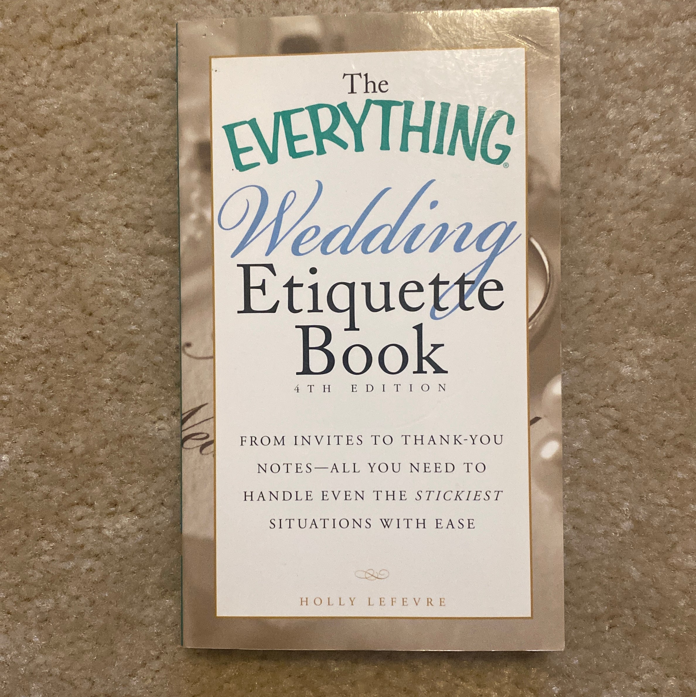 The Everything Wedding Etiquette Book