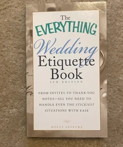 The everything wedding etiquette book