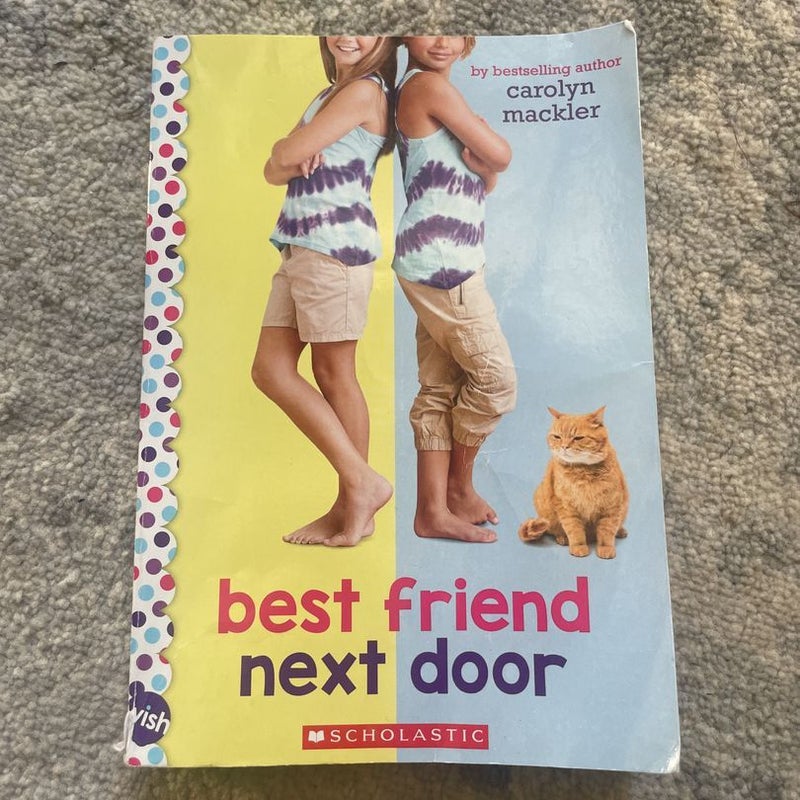 Best Friend Next Door: a Wish Novel