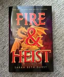 Fire and Heist - Signed