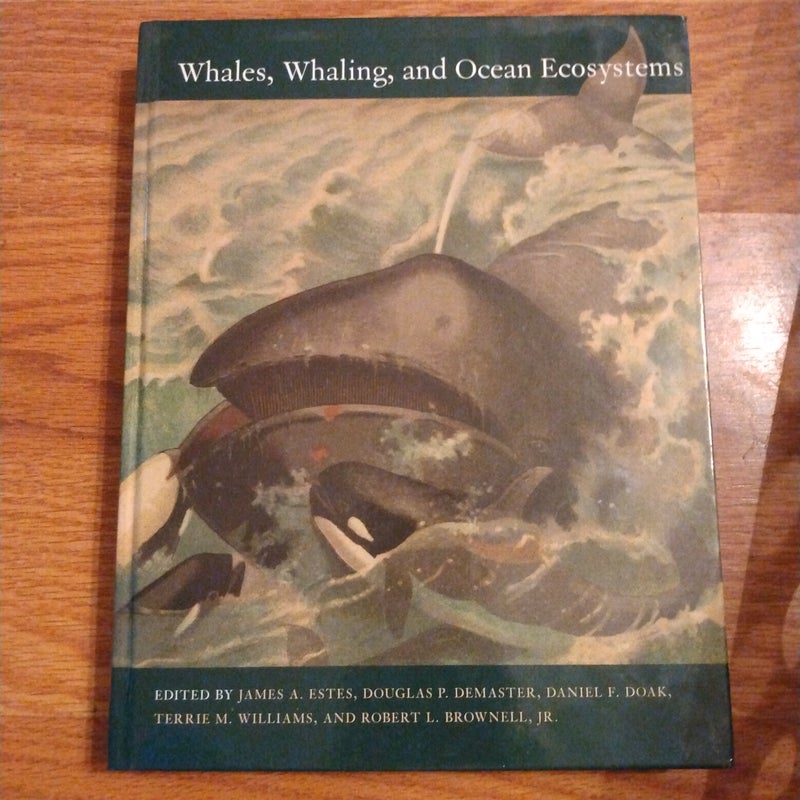 Whales, Whaling, and Ocean Ecosystems