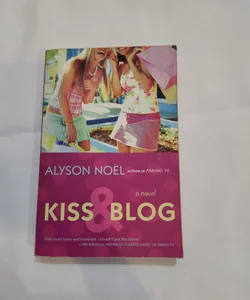 Kiss and Blog