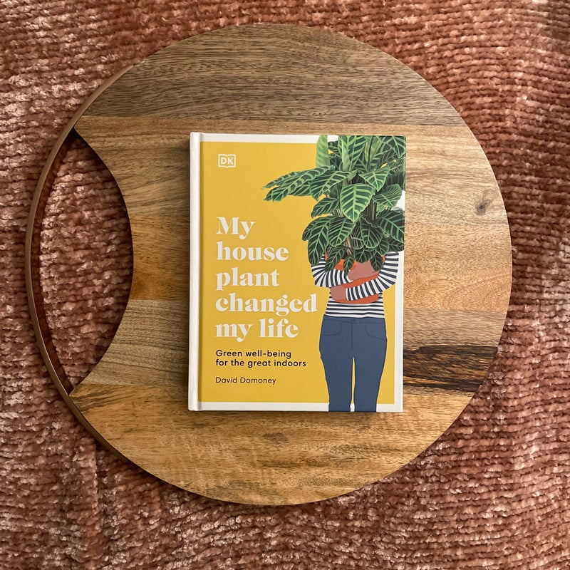 My Houseplant Changed My Life